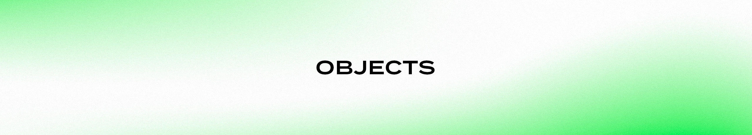 OBJECTS